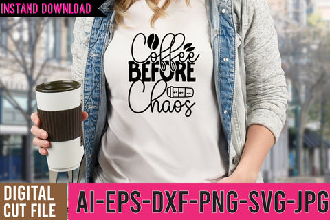 Coffee Before Chaos SVG Cut File SVG BlackCatsMedia 