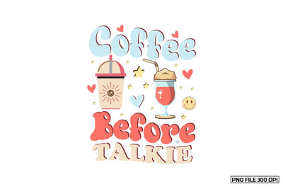Coffee Before Talkie Sublimation Sublimation designmaster24 