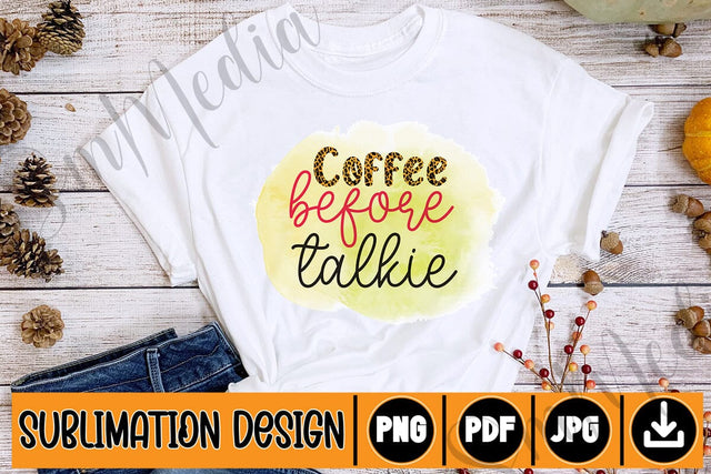 Coffee Before Talkie ,Sublimation SVGs,Quotes and Sayings,Food & Drink,On Sale, Print & Cut SVG Newmockups 