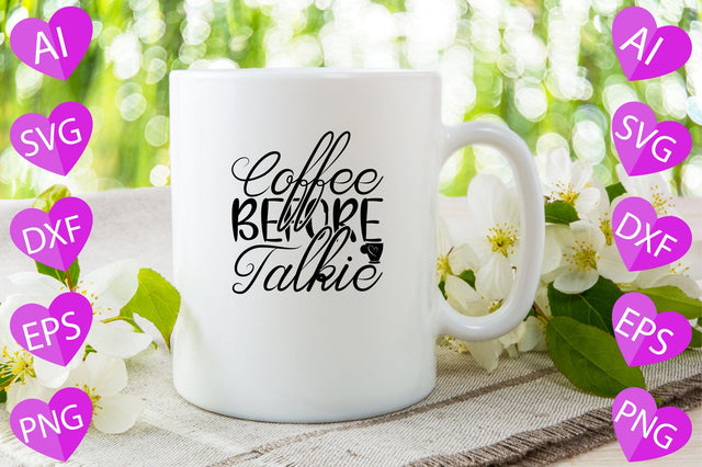 Coffee Before Talkie SVG CraftlabSvg29 