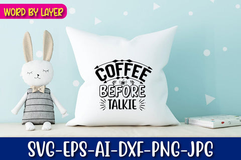 Coffee Before Talkie Svg Cut File SVG Blessedprint 