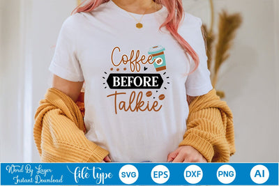 Coffee Before Talkie SVG SVGs,Quotes and Sayings,Food & Drink,On Sale, Print & Cut SVG DesignPlante 503 