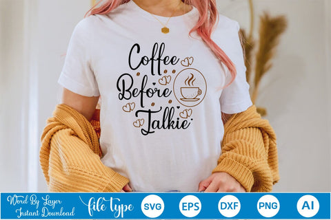 Coffee Before Talkie SVG SVGs,Quotes and Sayings,Food & Drink,On Sale, Print & Cut SVG DesignPlante 503 