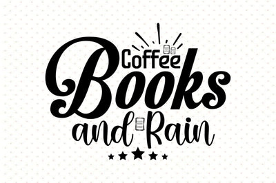 Coffee Books and Rain SVG orpitasn 