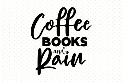 Coffee Books and Rain svg SVG orpitasn 