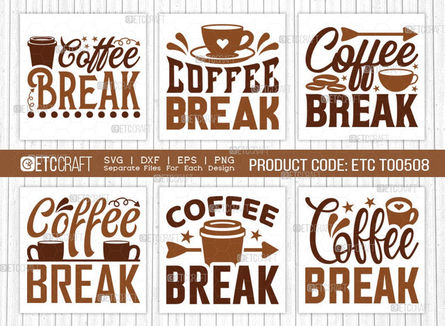 Coffee Break SVG Bundle, Coffee Svg, Coffee Party Svg, Coffee Life, Coffee Quotes, ETC T00508 SVG ETC Craft 