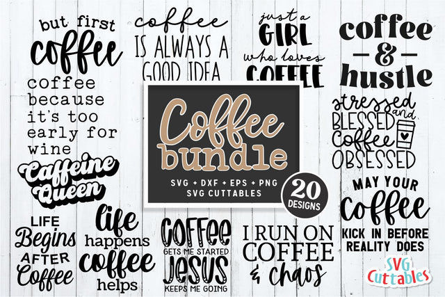 Coffee Bundle svg - Coffee Files - Quote - svg Shirt bundle - svg - dxf - eps - png - Silhouette - Cricut - Digital File SVG Svg Cuttables 