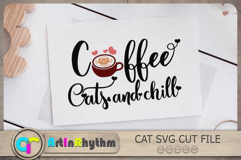 Coffee Cats and Chill Svg, Cat Svg, Cat Svg File, Cat Cafe Svg SVG Artinrhythm shop 