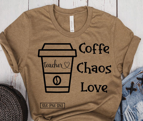 Coffee Chaos Love Teacher SVG Calico Creations Svg 