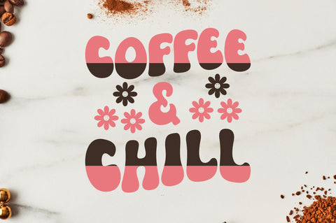 Coffee & chill SVG SVG Regulrcrative 