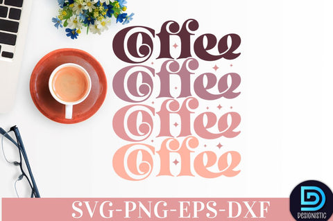 Coffee, Coffee SVG Design SVG DESIGNISTIC 