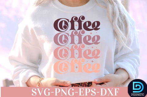 Coffee, Coffee SVG Design SVG DESIGNISTIC 