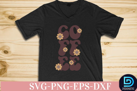 Coffee, Coffee SVG Design SVG DESIGNISTIC 