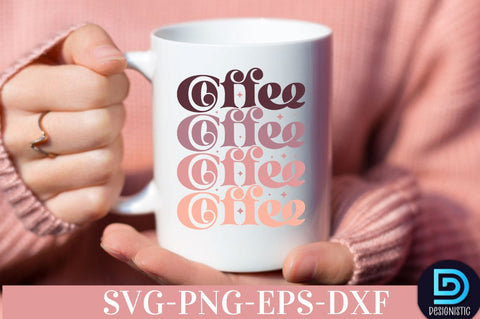Coffee, Coffee SVG Design SVG DESIGNISTIC 