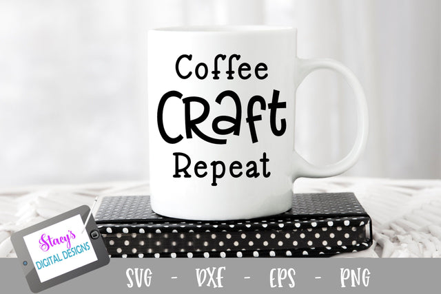 Coffee Craft Repeat SVG - Coffee SVG - Crafter SVG SVG Stacy's Digital Designs 