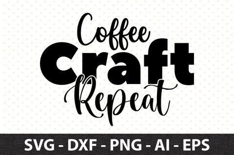 Coffee Craft Repeat svg SVG orpitasn 