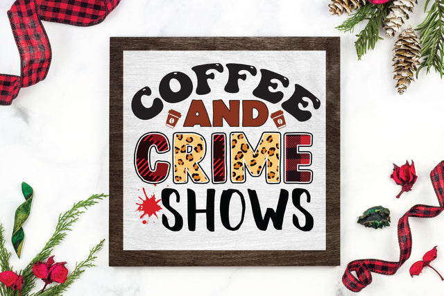 coffee & crime shows SVG CraftingStudio 