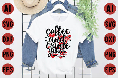 coffee & crime shows SVG designartist 