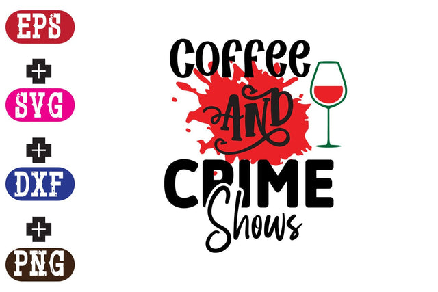 coffee & crime shows SVG Nurstore 