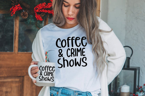Coffee & Crime Shows SVG SVG nirmal108roy 