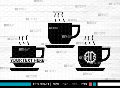 Coffee Cup Icons Monogram, Coffee Cup Svg, Coffee Mug Svg, Coffee Cups, Tea Cup, Coffee Cup Monogram, Icon Monogram, Svg Cut File, Dxf, Eps, Png, SVG ETC Craft 