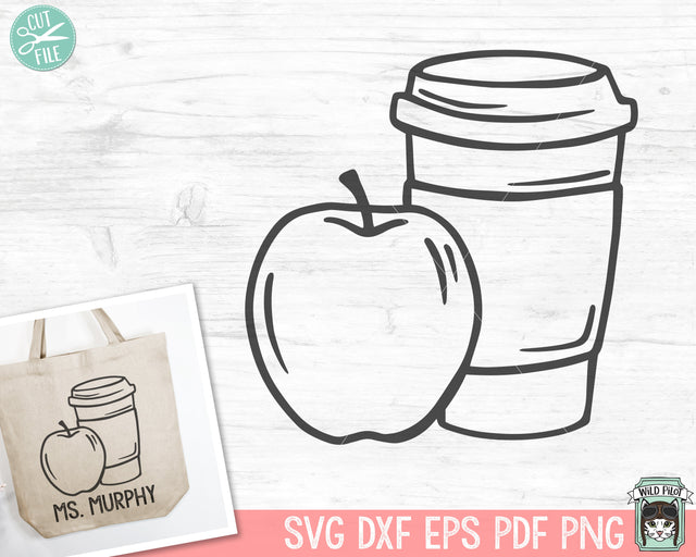 Coffee Cup SVG, Apple SVG, Teacher SVG, Coffee png, School svg, Back to School svg, Coffee Cup png, Cup svg, Teacher Gift svg SVG Wild Pilot 