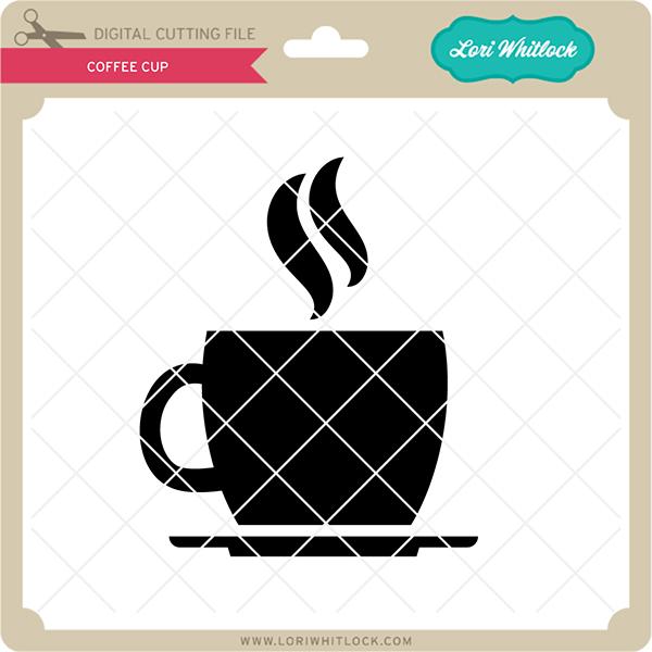 Cute & Crafty - Coffee Cup - Lori Whitlock's SVG Shop