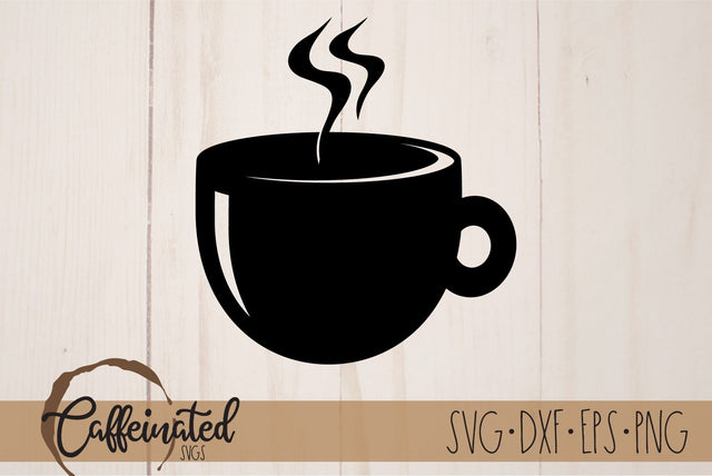 Coffee Cup SVG, Tea Cup SVG SVG Caffeinated SVGs 