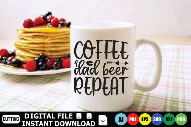Coffee Dad Beer Repeat SVG Shahin alam 