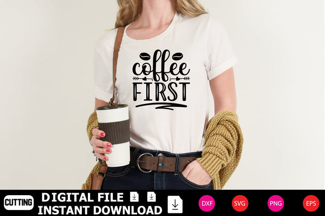 Coffee First SVG Shahin alam 