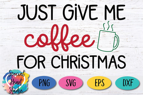 Coffee for Christmas SVG Special Heart Studio 