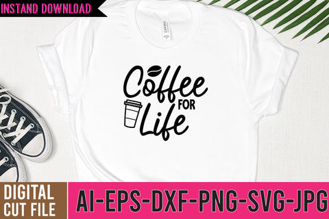 Coffee For Life SVG Cut File , Coffee SVG Bundle SVG BlackCatsMedia 