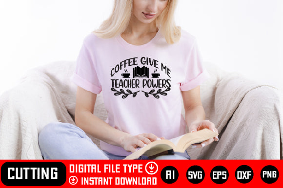Coffee Give Me Teacher Powers SVG CraftlabSvg29 