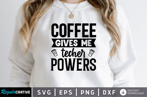Coffee gives me SVG SVG Regulrcrative 