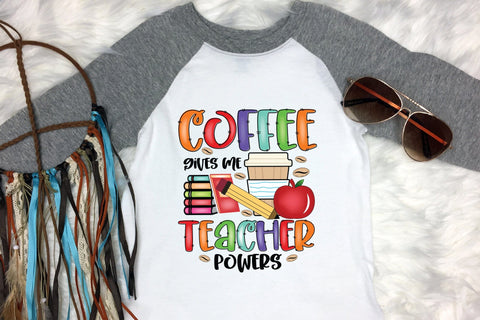 Coffee Gives Me Teacher Powers PNG Sublimation Sublimation CraftLabSVG 