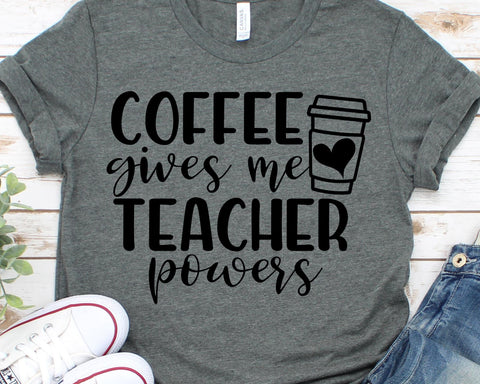 Coffee Gives Me Teacher Powers Teacher Svg SVG She Shed Craft Store 