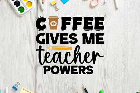 Coffee gives me teacher SVG SVG Regulrcrative 