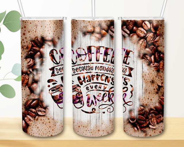 Coffee Happens Every Week 20oz Skinny Tumbler Png, Coffee Tumbler Png, Coffee Lover Sublimation Tumbler Designs Png, Sublimation Png Sublimation sassyprint 