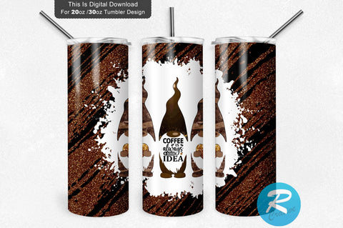 Coffee is always a good idea 20 oz / 30 oz Tumbler PNG Sublimation Regulrcrative 