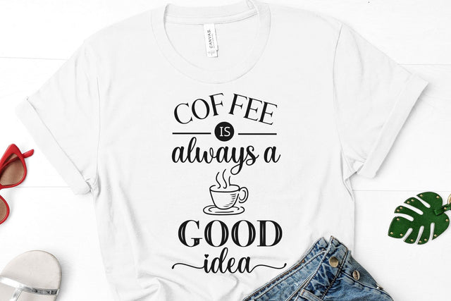 Coffee is always a good idea svg design SVG Chamsae Studio 