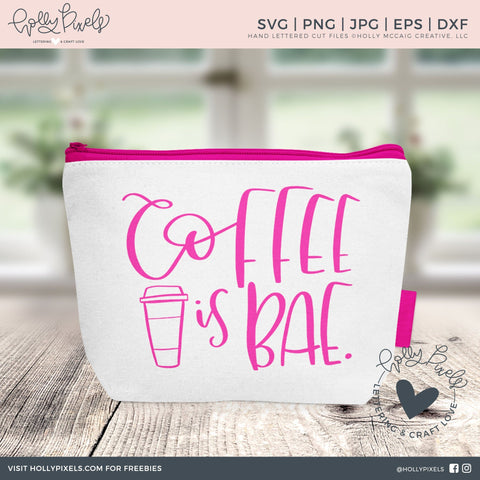Coffee is Bae | Funny Coffee SVG File So Fontsy Design Shop 