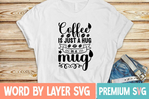 Coffee Is Just A Hug In A Mug SVG DESIGN SVG Blessedprint 
