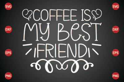 Coffee is My Best Friend SVG CraftlabSvg29 