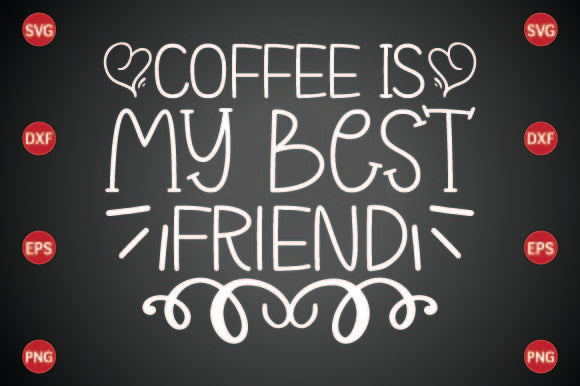 Coffee is My Best Friend SVG CraftlabSvg29 