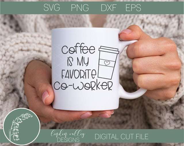 Coffee Is My Favorite Co-worker SVG|Funny Coffee SVG|Sarcastic Coffee SVG SVG Linden Valley Designs 