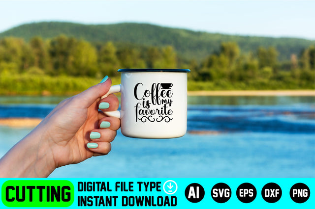 Coffee Is My Favorite SVG CraftlabSvg29 