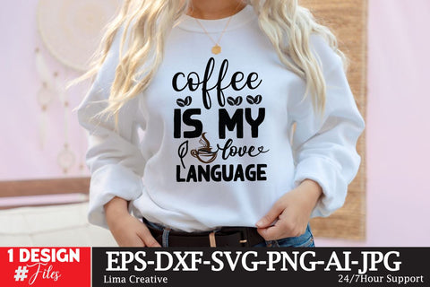 Coffee Is My Love Language SVG Cute File SVG Insomnia Std 