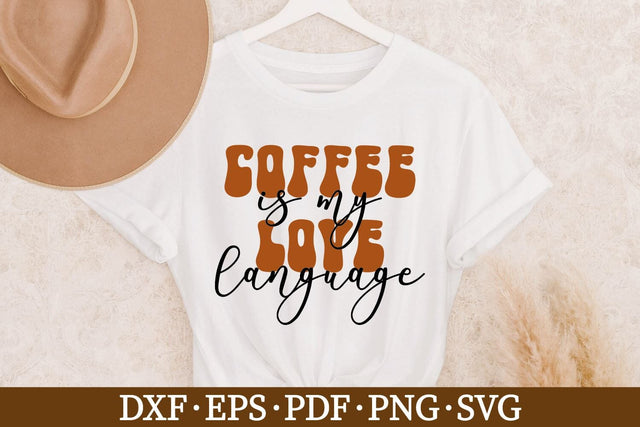 Coffee is My Love Language SVG Ikonart Design Shop 