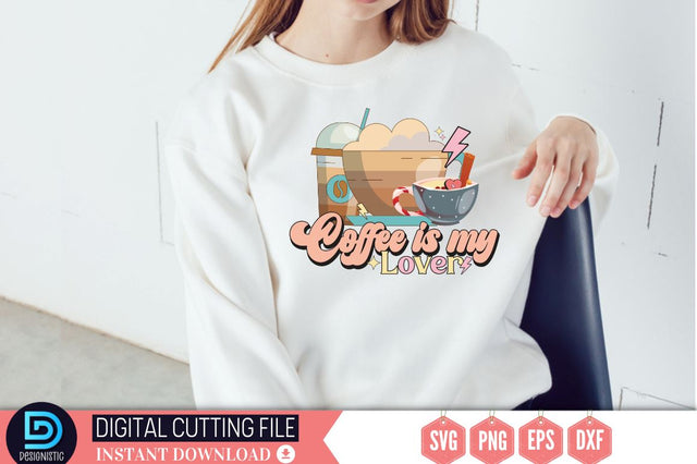 Coffee is my lover SVG SVG DESIGNISTIC 