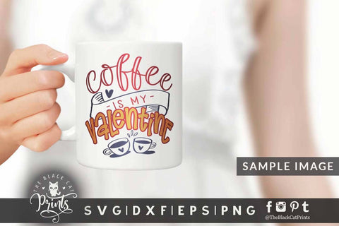 Coffee is my Valentine cut file SVG TheBlackCatPrints 
